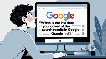 Man looking at screen that asks when is the last time you looked at search results first?